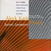 Secret Geometry - Music for Piano and Tape / Aleck Karis Secret Geometry - Music for Piano and Tape / Aleck Karis