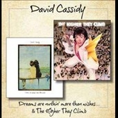 David Cassidy/Dreams Are Nuthin' More Than Wishes / The Higher They Climb[GLAMCD138]