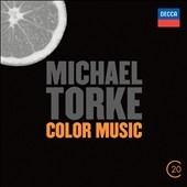M.Torke: Ecstatic Orange, Bright Blue Music, Green, Purple, etc
