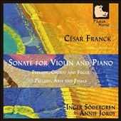 Franck: Sonate for Violin and Piano, Prelude, Choral and Fugue, etc Franck: Sonate for Violin and Piano, Prelude, Choral and Fugue, etc