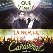 Que Venga La Noche Que Venga La Noche
