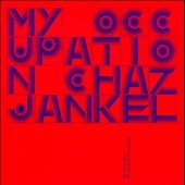 My Occupation: The Music Of Chaz Jankel