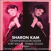 Weber: Clarinet Concerto No.1, No.2, Grand Duo / Sharon Kam(cl), Kurt Masur(cond), Leipzig Gewandhaus Orchestra, Itamar Goran(p)