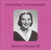 LEBENDIGE VERGANGENHEIT -KIRSTEN FLAGSTAD III :PURCELL/HANDEL/GRUCK/ETC:WARWICK BRAITHWAITE(cond)/PHILHARMONIA ORCHESTRA/ETC(1948/1950)