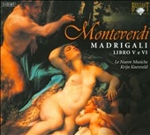 Monteverdi: Madrigals Book 5 & 6 / Krijn Koetsveld(cond), Le Nuove Musiche 