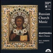 Russian Church Music / Paul Andrews, Slavyenka Men's Chorus