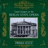 Prima Voce - Great Singers at the Berlin State Opera Prima Voce - Great Singers at the Berlin State Opera