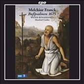 Melchior Franck: Busspsalmen Nurnberg 1615 -No.5, No,32, No.38, No.51, No.102, No.130, No.143 / Manfred Cordes(cond), Weser-Renaissance Bremen