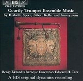 Courtly Trumpet Ensemble Music / Edward H. Tarr