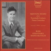 Mewton-Wood Plays Twentieth Century Piano Concertos / Noel Mewton-Wood, Walter Goehr, Utrecht SO, etc