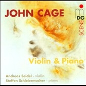 J.Cage: Violin & Piano / Andreas Seidel, Steffen Schleiermacher
