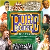 Pure Gospel : 10 Top Choirs Vol. IV