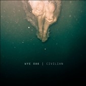 Wye Oak/Civilian[MRG400CD]