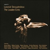 L.Desyatnikov: The Leaden Echo L.Desyatnikov: The Leaden Echo
