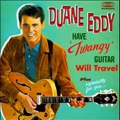Have "Twangy" Guitar Will Travel plus Especially for You