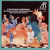 A Victorian Christmas / Robert De Cormier Singers A Victorian Christmas / Robert De Cormier Singers