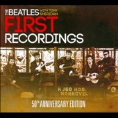 The Beatles With Tony Sheridan : First Recordings : 50th Anniversary