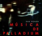 Dan Roman: Musica de Palladium