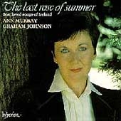 The Last Rose of Summer / Anne Murray, Graham Johnson