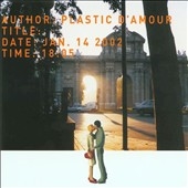 Plastic D'Amour Plastic D'Amour