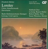 F. Silcher: Choruses, Chamber Music, Overtures / Lajovic