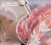 It Takes Two - Andriessen, Bartok, et al / Schneemann, et al It Takes Two - Andriessen, Bartok, et al / Schneemann, et al