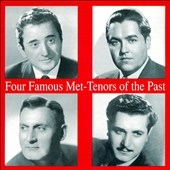 Four Famous Met Tenors of the Past