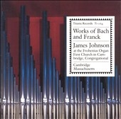 Works of Bach and Franck / James Johnson