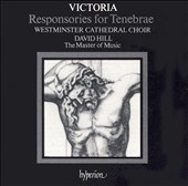Victoria: Choral Music / David Hill, Westminster Cathedral
