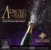 Arnold for Band / Jerry Junkin, Dallas Wind Symphony