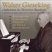 Beethoven, Schumann, Chopin, Falla, etc / Walter Gieseking Beethoven, Schumann, Chopin, Falla, etc / Walter Gieseking