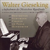 Beethoven, Schumann, Chopin, Falla, etc / Walter Gieseking