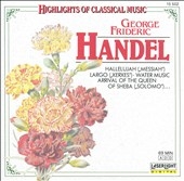 Highlights of Classical Music- Handel: Hallelujah, Largo