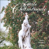 Chaminade: Music for Piano / Enid Katahn