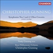 C.Gunning: Symphonies No.3, No.4, Oboe Concerto / Christopher Gunning, RPO, Verity Gunning