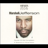 Welcome To The World Of Marshall Jefferson
