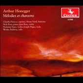 A.Honegger: Melodies et Chansons A.Honegger: Melodies et Chansons