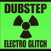 Dubstep Electro Glitch