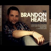 The Brandon Heath Collection The Brandon Heath Collection