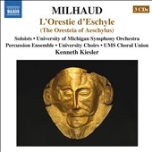 Milhaud: L'Orestie D'eschyle Milhaud: L'Orestie D'eschyle