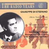 The Radio Years - Massenet: Manon Excerpts / Di Stefano The Radio Years - Massenet: Manon Excerpts / Di Stefano