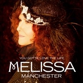 Melissa Manchester/You Gotta Love the Life[1]