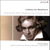 Beethoven: Piano Trios Op.70-1 "Geistertrio", Op.121a & Op.1-2 Beethoven: Piano Trios Op.70-1 "Geistertrio", Op.121a & Op.1-2