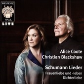 Schumann Lieder - Frauenliebe und -Leben, Dichterliebe