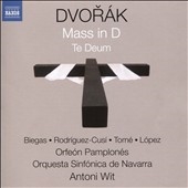 Dvorak: Mass in D; Te Deum Dvorak: Mass in D; Te Deum