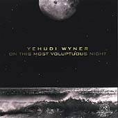 Wyner: On This Most Voluptuous Night, etc