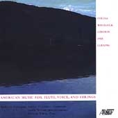 American Music for Flute, Voice, and Strings American Music for Flute, Voice, and Strings
