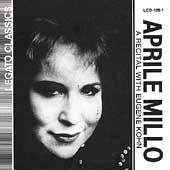 Aprile Millo - A Recital with Eugene Kohn Aprile Millo - A Recital with Eugene Kohn