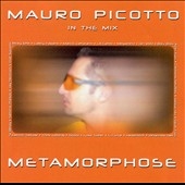 Metamorphose (Mixed By Mauro Picotto) Metamorphose (Mixed By Mauro Picotto)