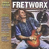 Brian Tarquin Presents Fretworx